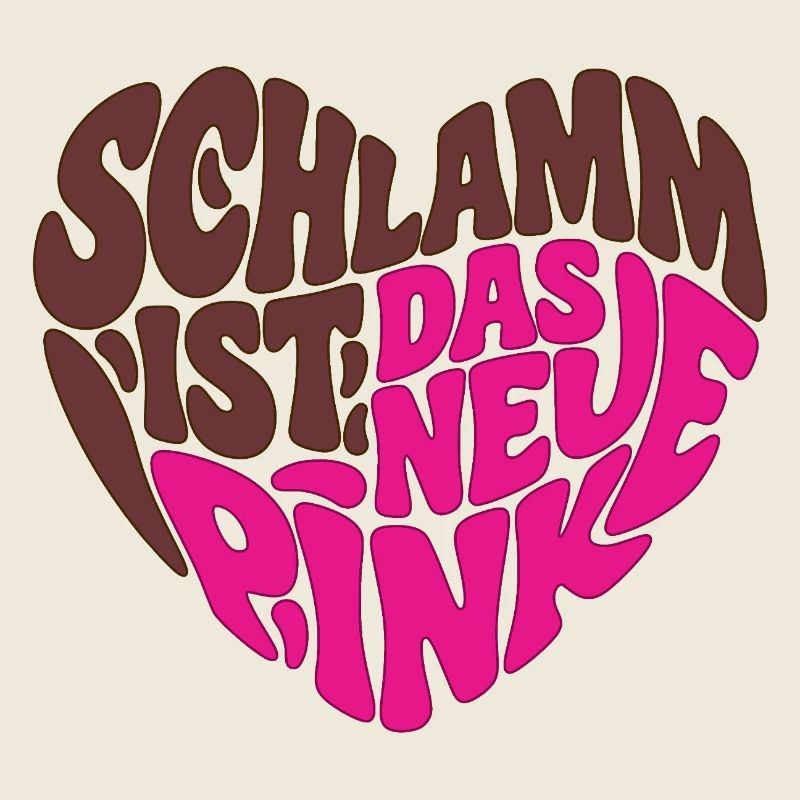 Schlamm ist das neue Pink