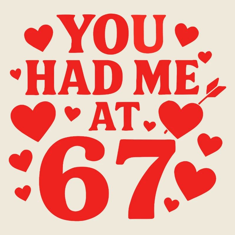 Tu m’as eu à 67 s’amuser, 67 chiffres la Saint-Valentin