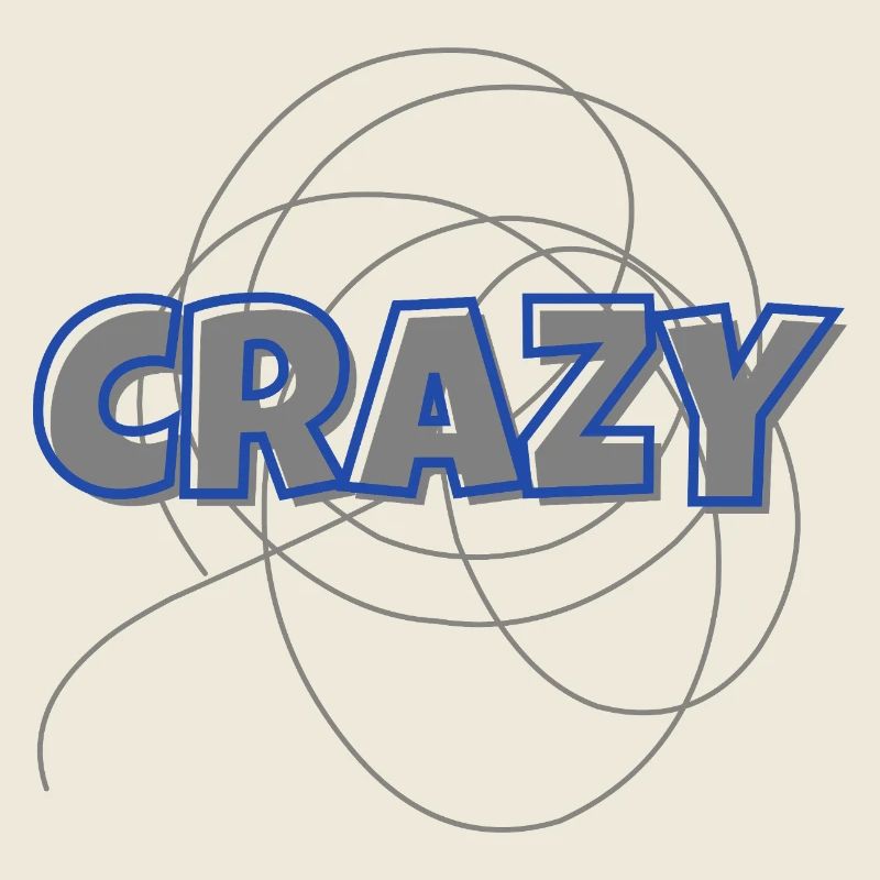 Crazy