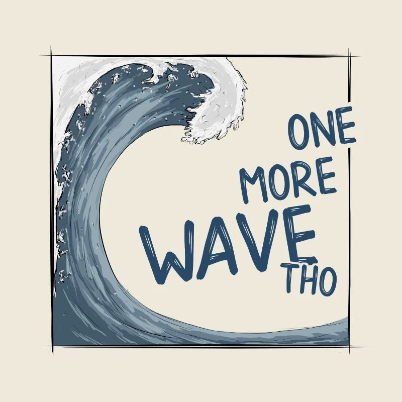 One more big wave! Japanese Wave Surfer Vibe