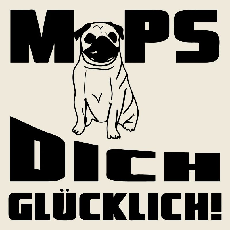 Mops dich glücklich! Geschenk