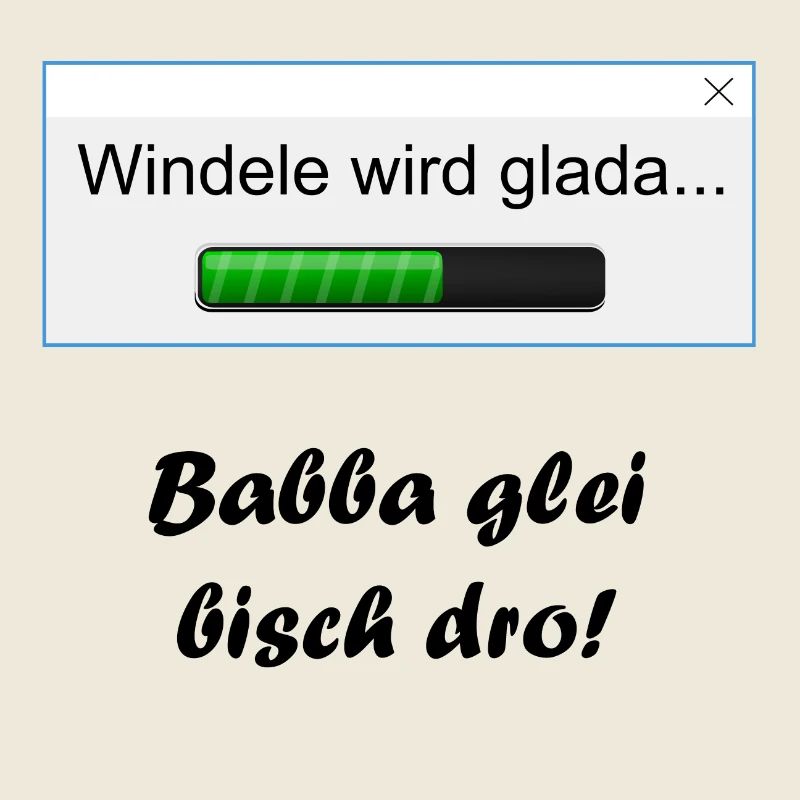 Windele wird glada...