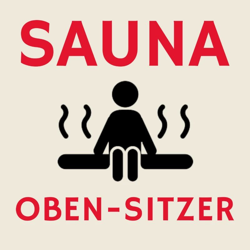 Cooler Spruch: Sauna Geschenk, Geschenkidee, Sauna