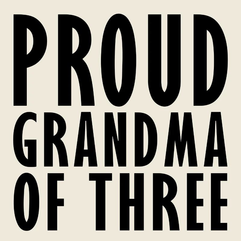 Fière grand-mère de 3
