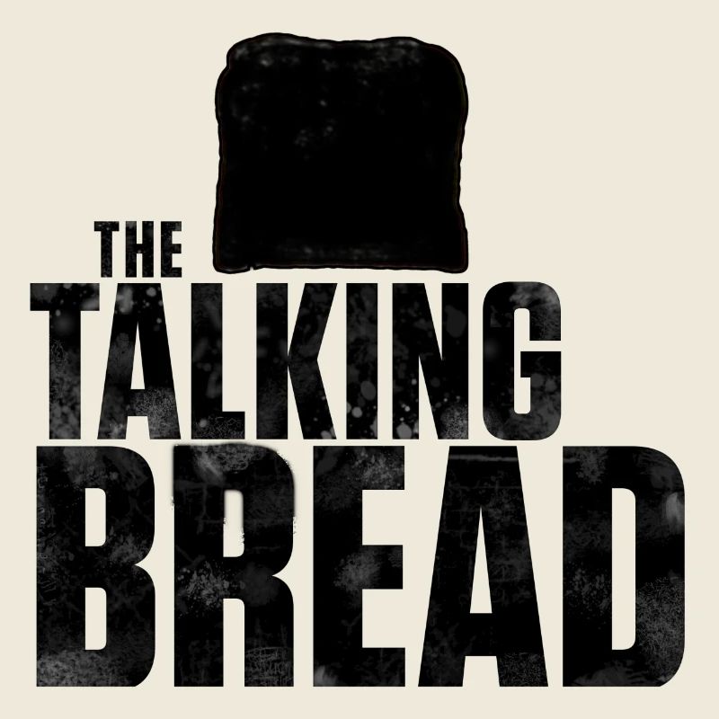 the talking bread total black