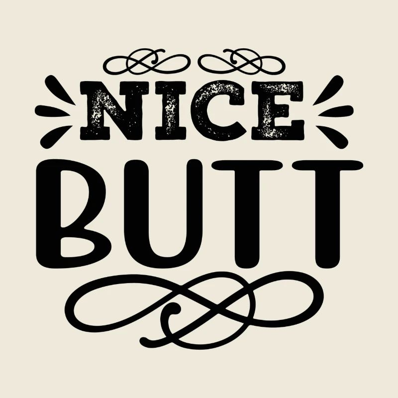Nice Butt Frecher Spruch Design