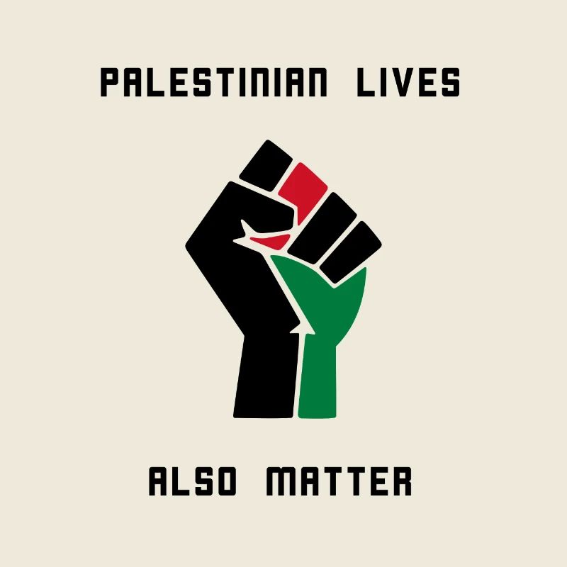 Les vies palestiniennes comptent ! Palestine libre