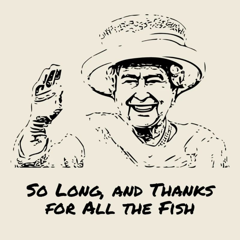 Queen, Thanks for all the Fish