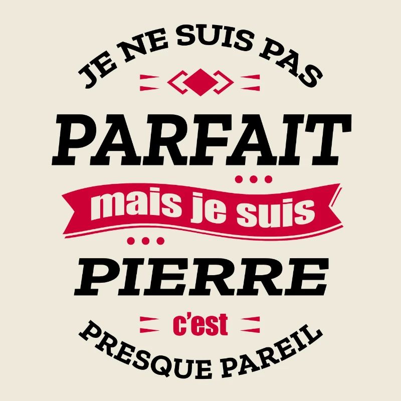 PIERRE PARFAIT - PRENOM PIERRE