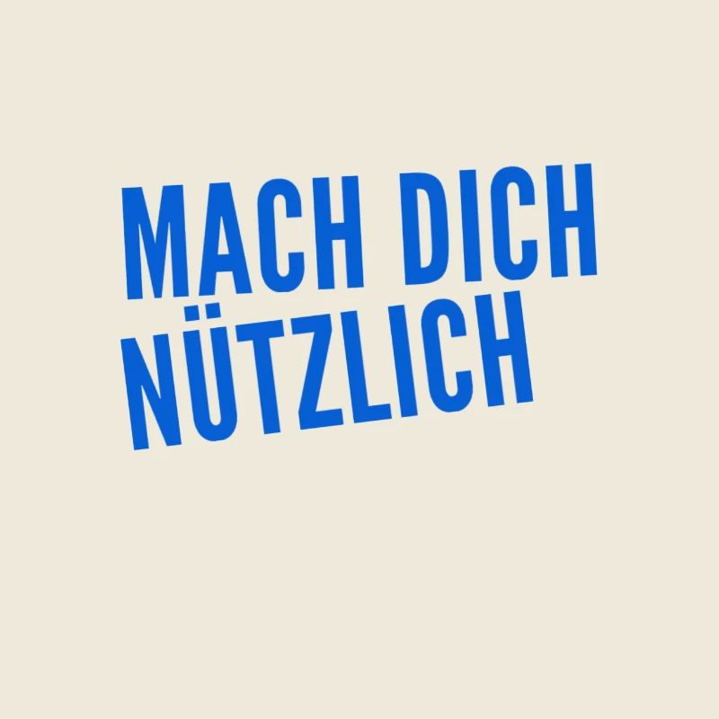 mach dich nützlich