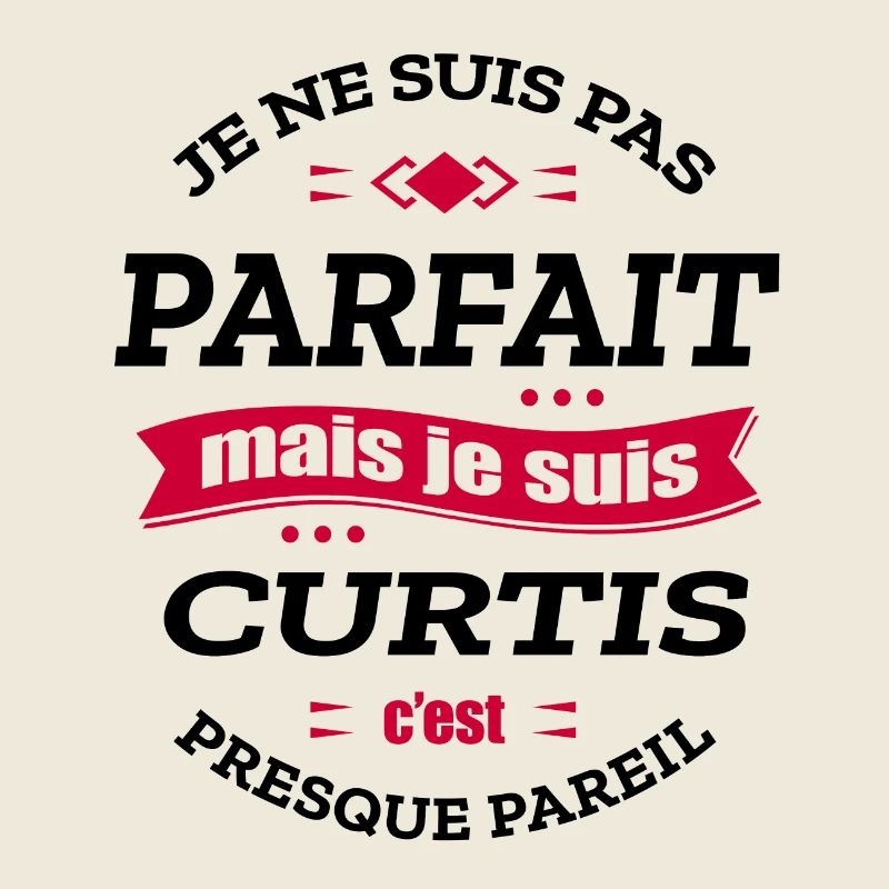 CURTIS PARFAIT - PRENOM CURTIS