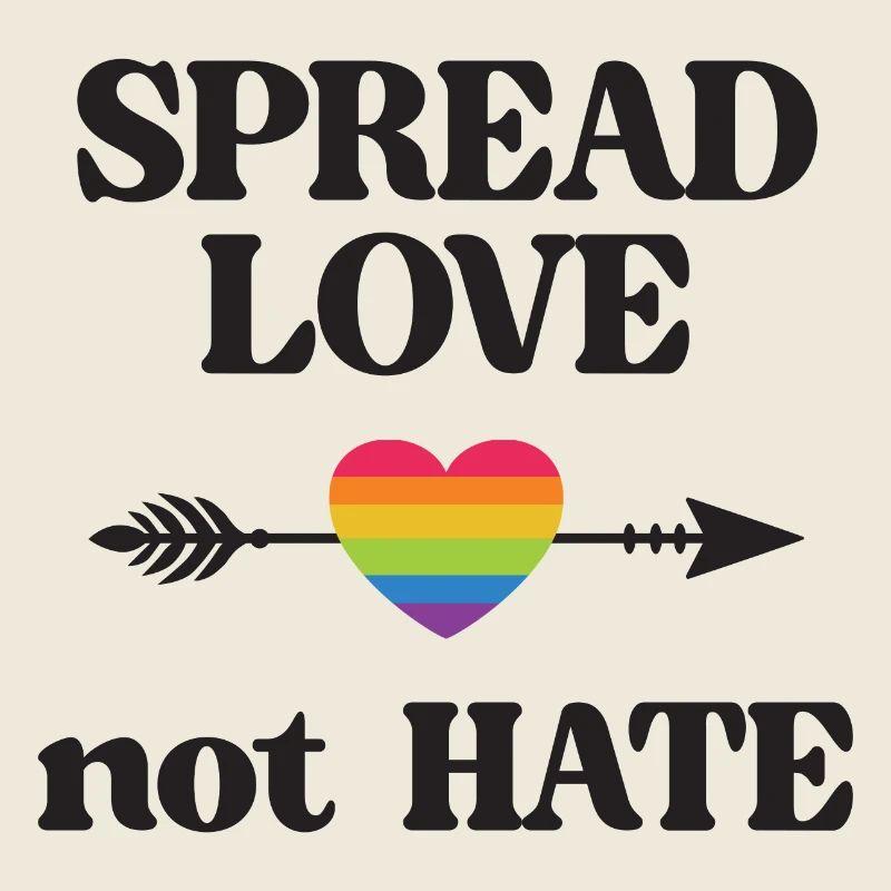 LGBT Pride Month - Spread Love Not Hate