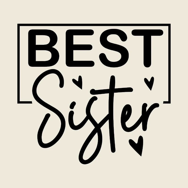 Beste Schwester