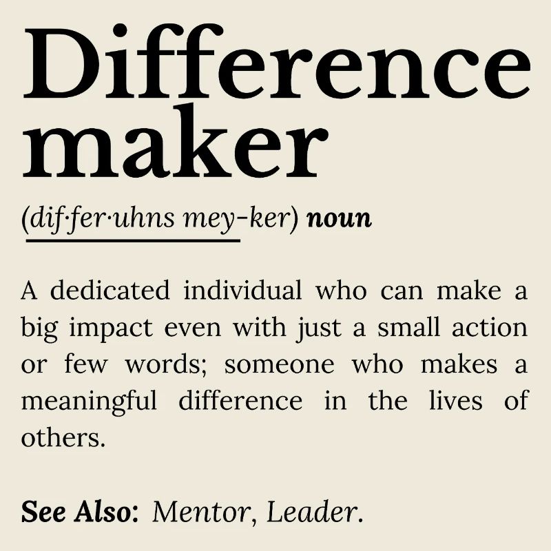 Difference Maker – Inspirierendes Zitat