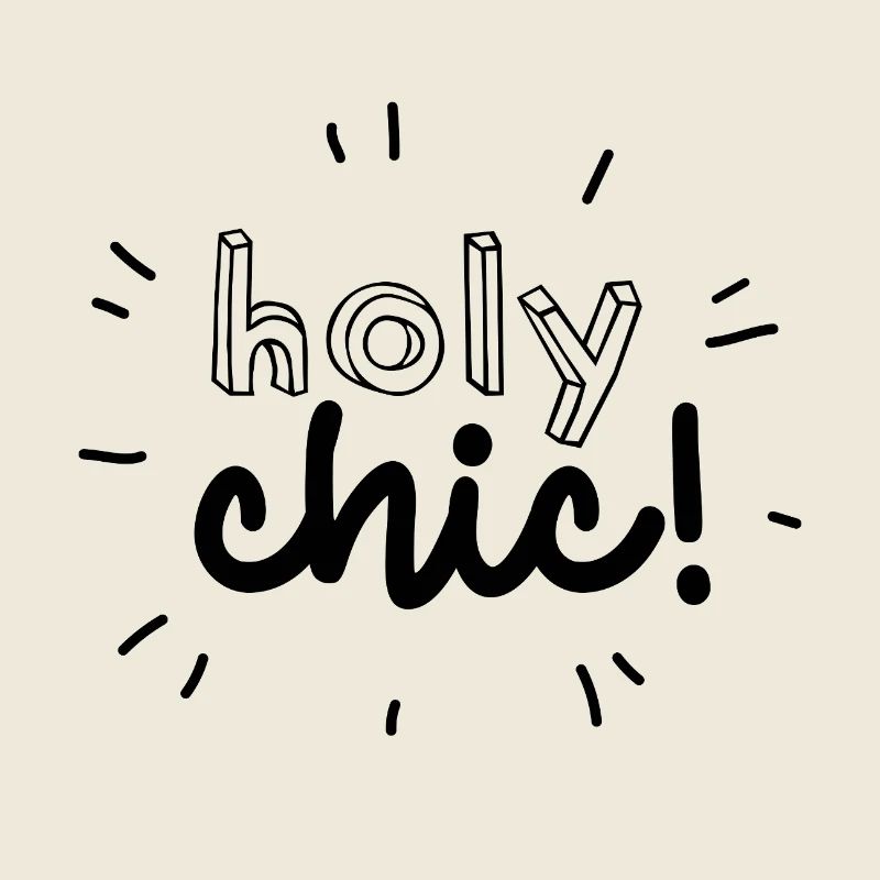 "holy chic"