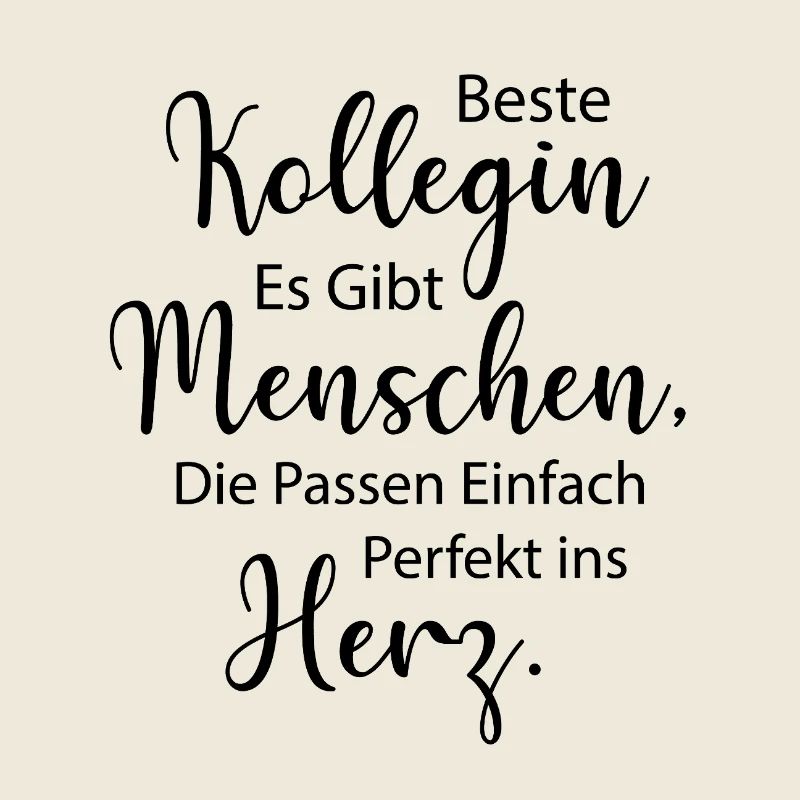 Beste Kollegin Es Gibt Menschen Die Passen Einfach