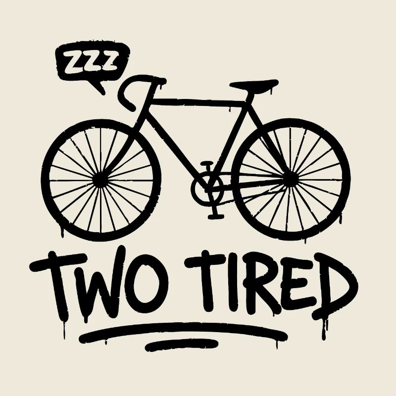 Two Tired - Jeu de mots de vélo amusant
