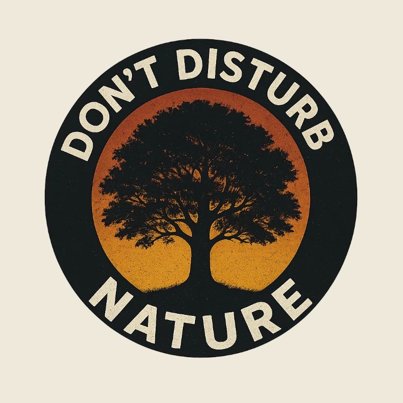 Don’t Disturb Nature – Tree Circle