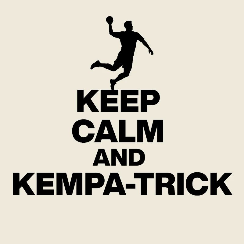 KEEP CALM & KEMPA TRICK! GERMANY HANDBALL