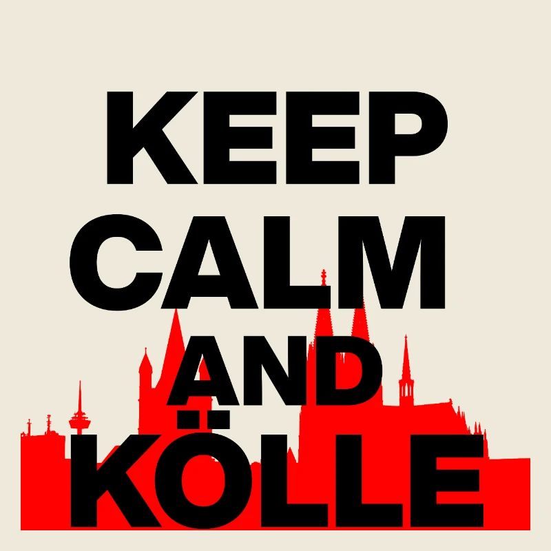KEEP CALM AND KÖLLE! COLOGNE LOVE KÖLSCH LOVER black