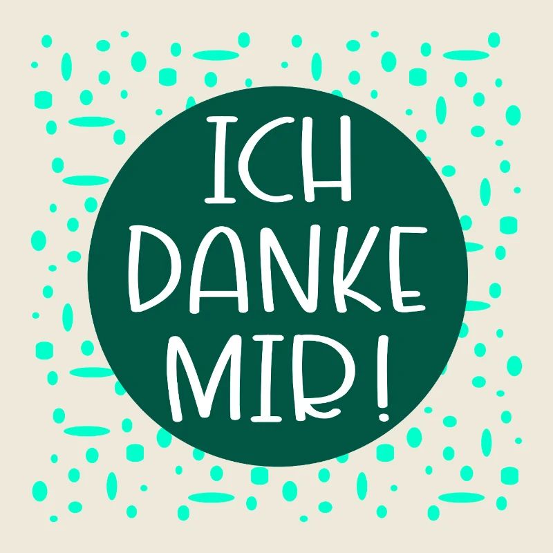 Ich danke mir Sprüche
