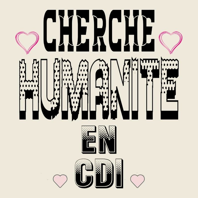 Cherche Humanité en CDI