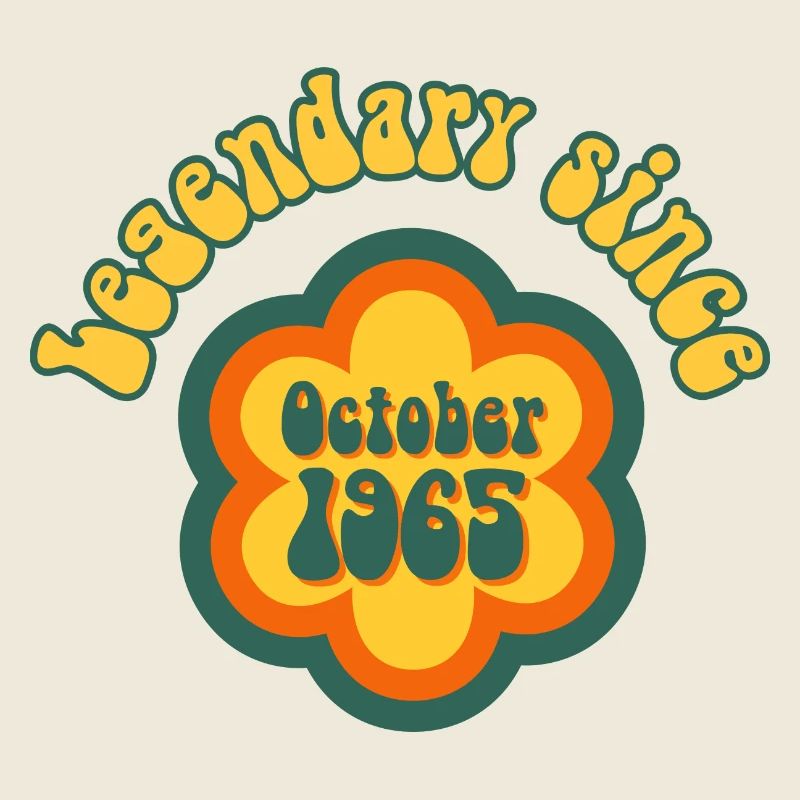 Legendary since October 1965 Retro with Hippie Flower