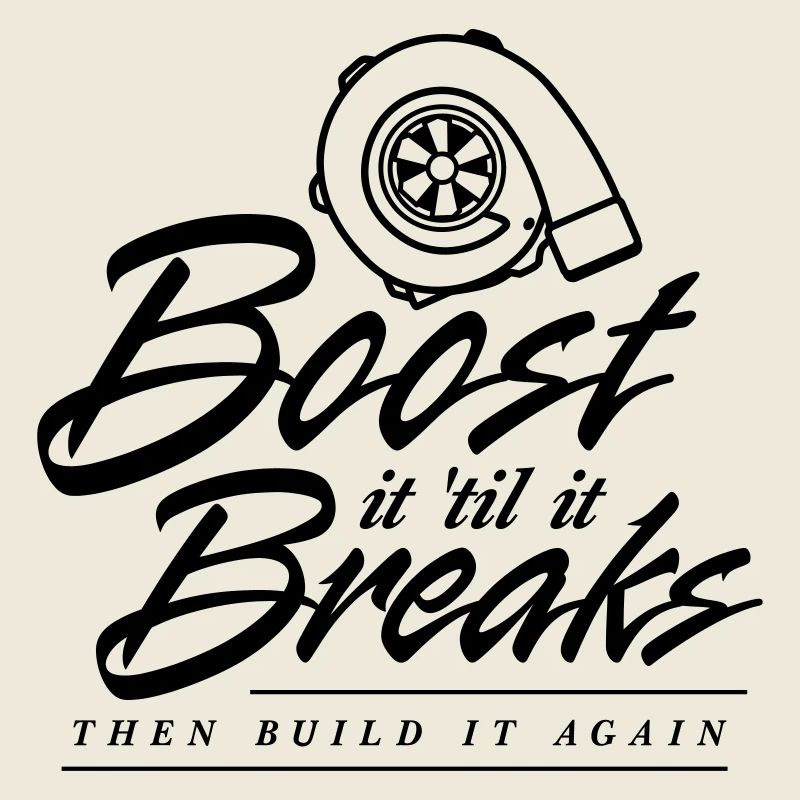 Boost it till it Breaks