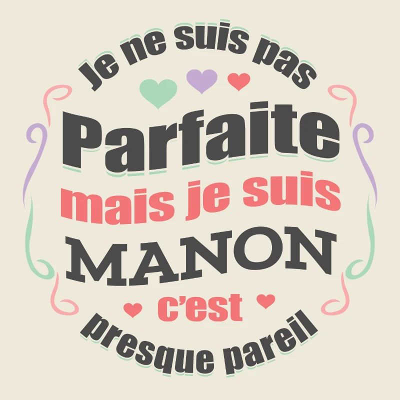 MANON PARFAITE - PRENOM MANON