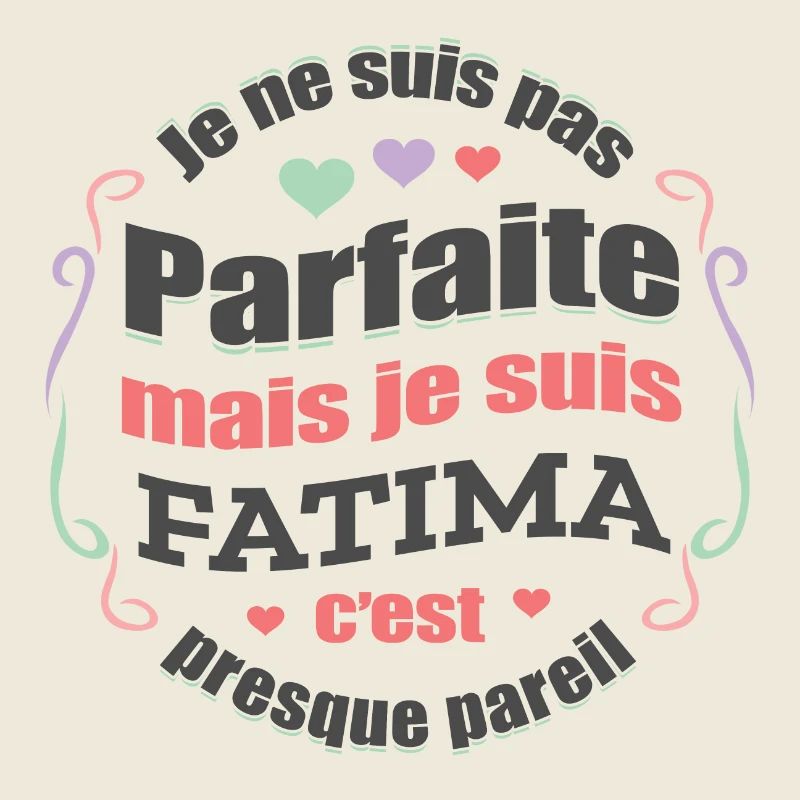 FATIMA PARFAITE - PRENOM FATIMA
