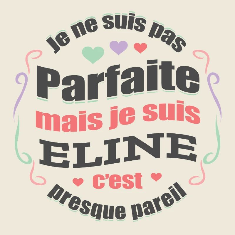 ELINE PARFAITE - PRENOM ELINE