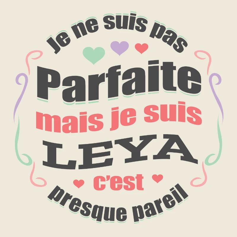 LEYA PARFAITE - PRENOM LEYA