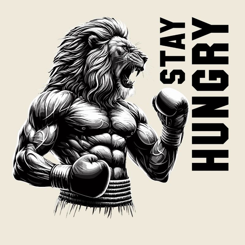 Lion Roars Stay Hungry Boxer Fighter Gift