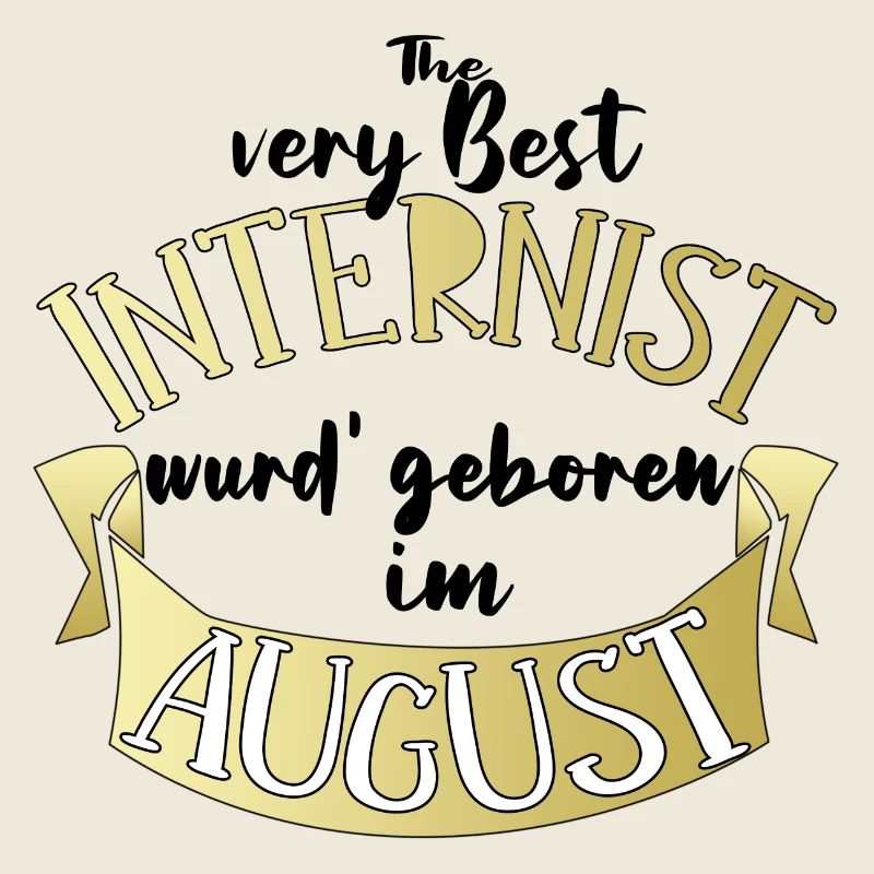 Internist Arzt Geburtstag August Geschenk lustig