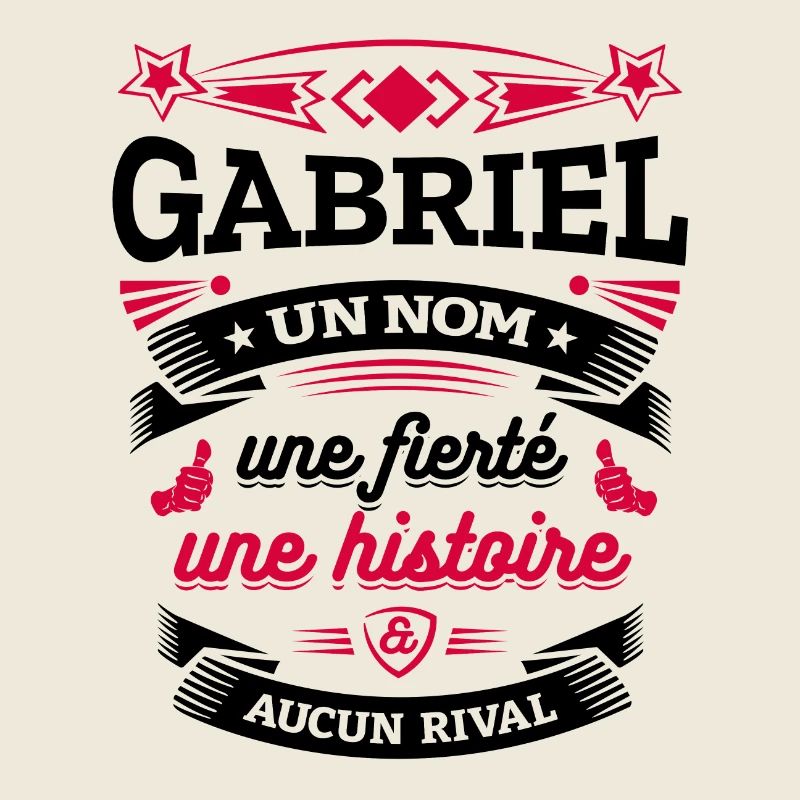 GABRIEL UN NOM UNE FIERTÉ AUCUN RIVAL