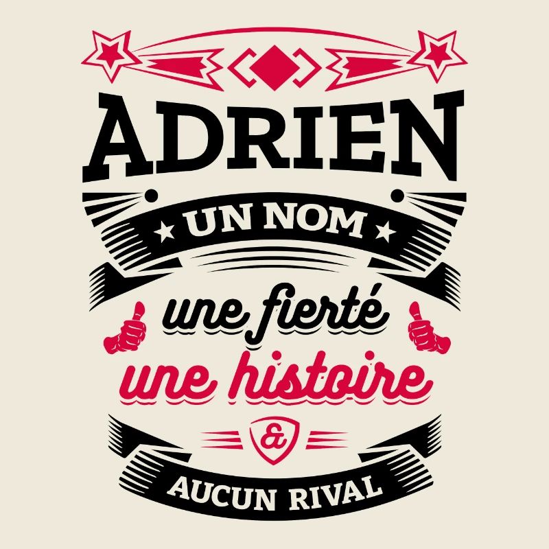 ADRIEN UN NOM UNE FIERTÉ AUCUN RIVAL
