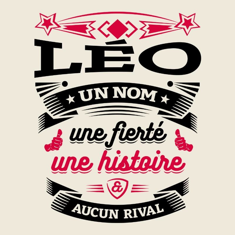 LÉO UN NOM UNE FIERTÉ AUCUN RIVAL