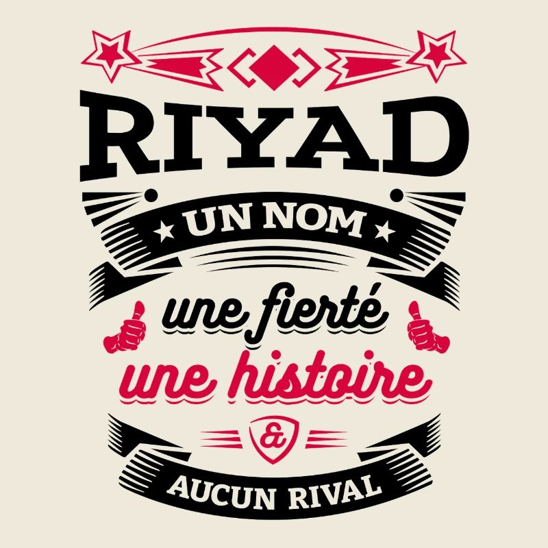 RIYAD UN NOM UNE FIERTÉ AUCUN RIVAL