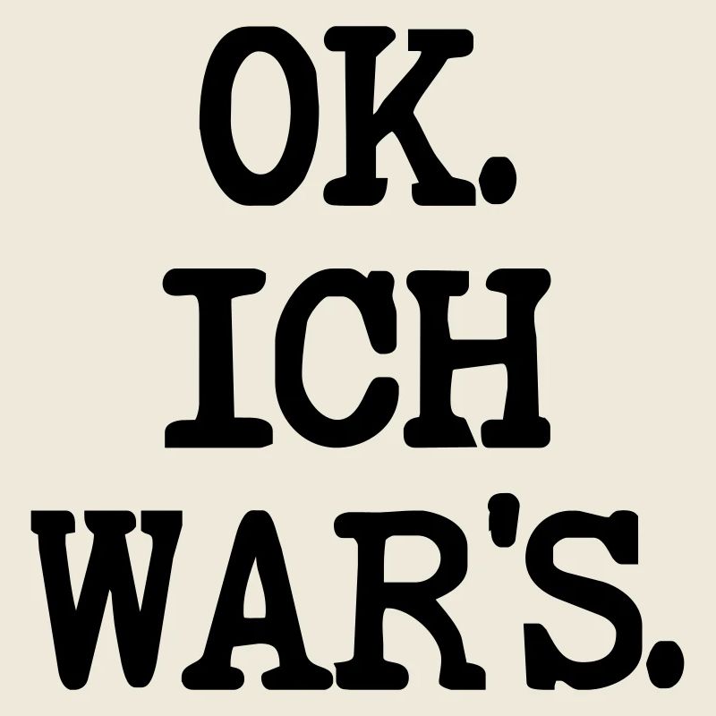 SCHULD SPRÜCHE ICH WAR ES