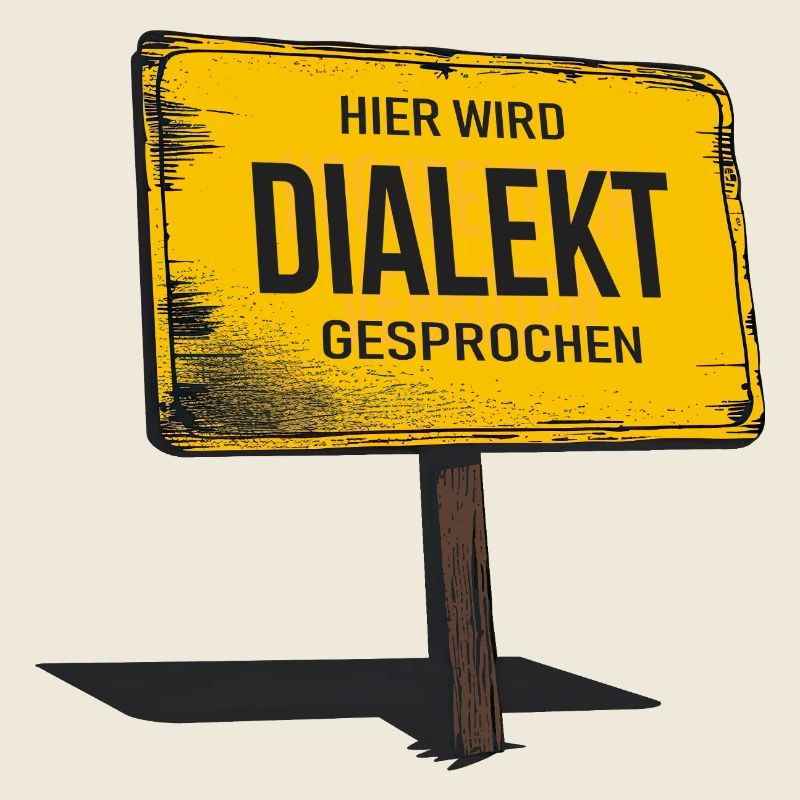 Dialect is spoken here – funny saying