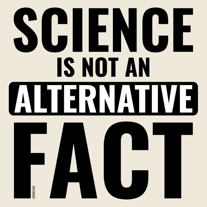 Science: No Alternative Fact