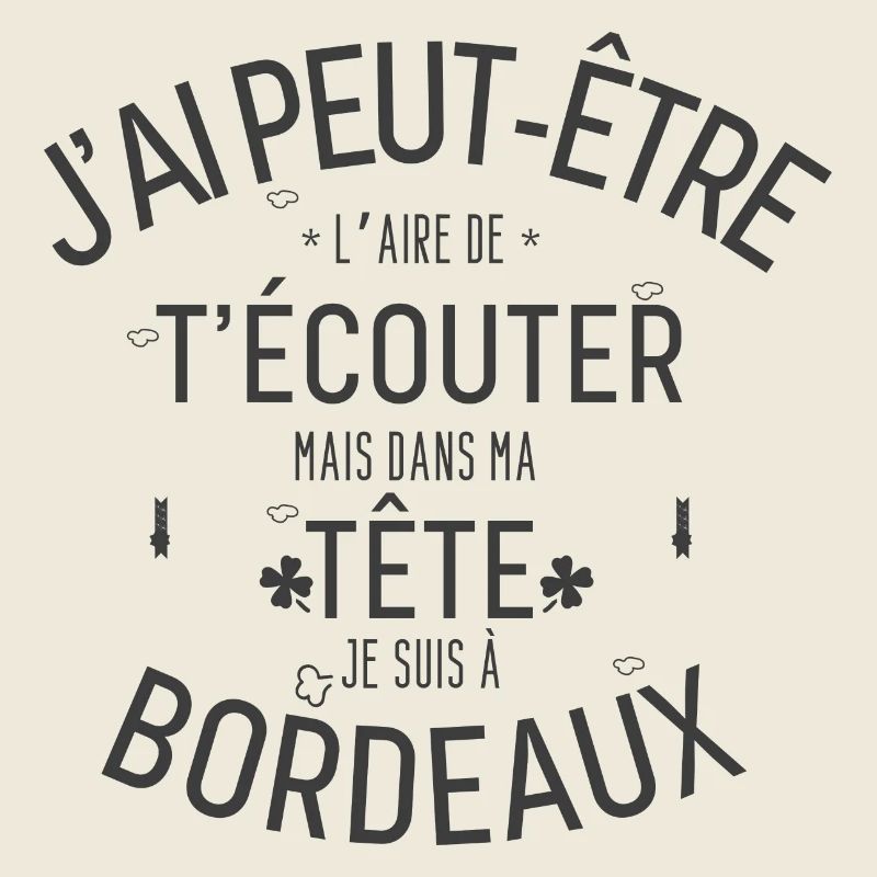 Mentalement je suis à Bordeaux