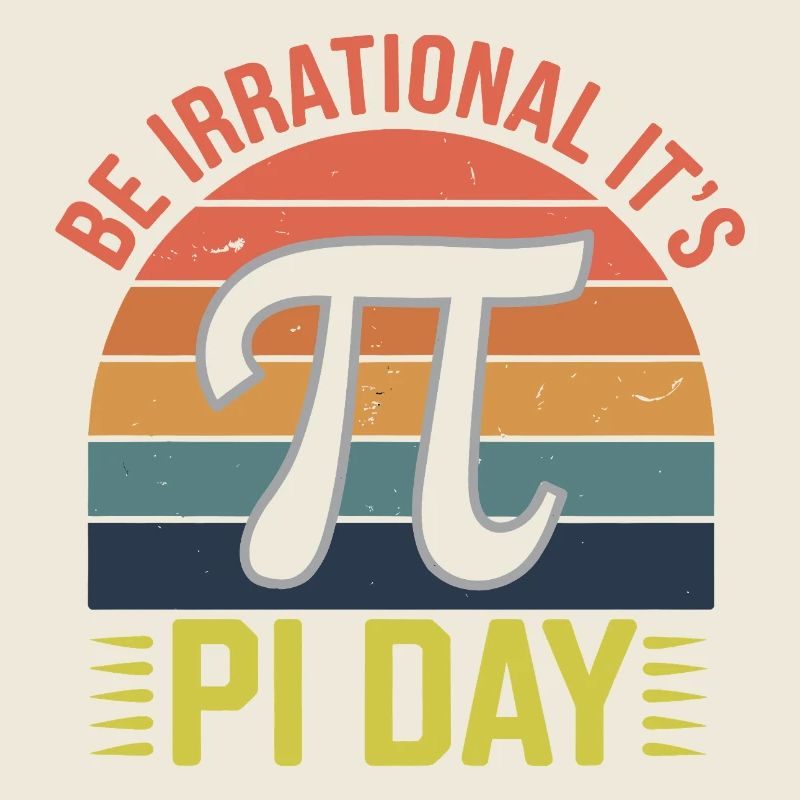 Be Irrational - It's Pi Day!