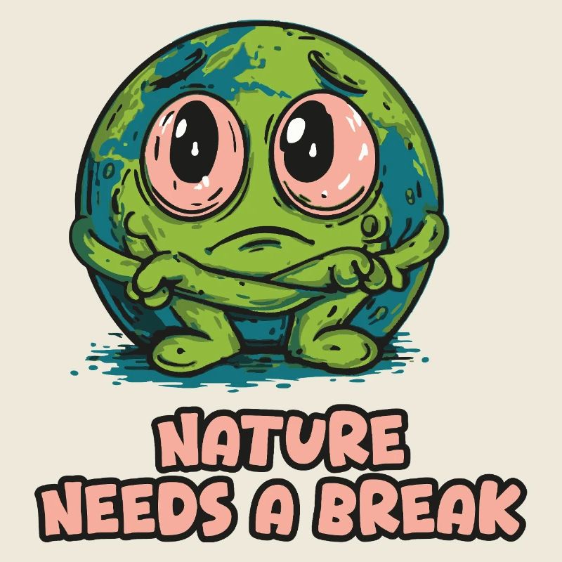 Nature Needs a Break - Planet
