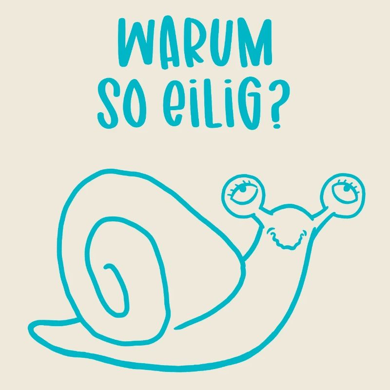 Relaxte Schnecke - Warum so eilig?