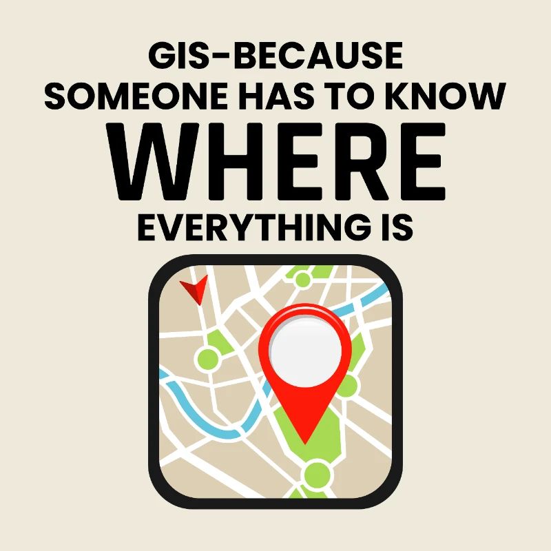 GIS Where Everything Is Map Location
