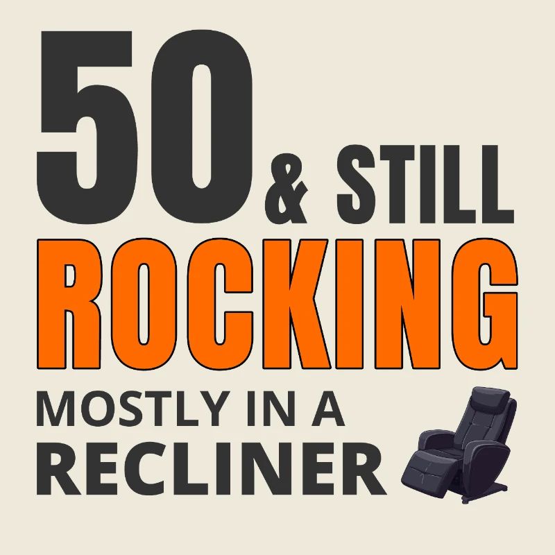 50 encore berçant fauteuil inclinable drôle d’anniversaire