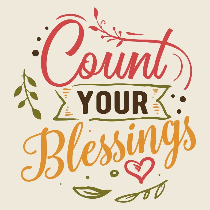 Comptez vos bénédictions. Comptez vos bénédictions