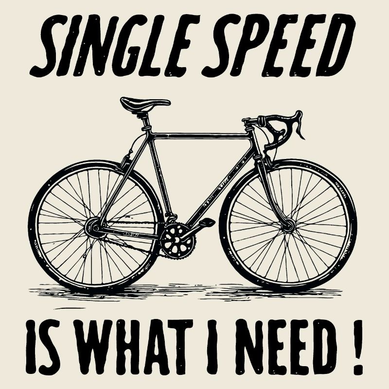 Single Speed is what i need