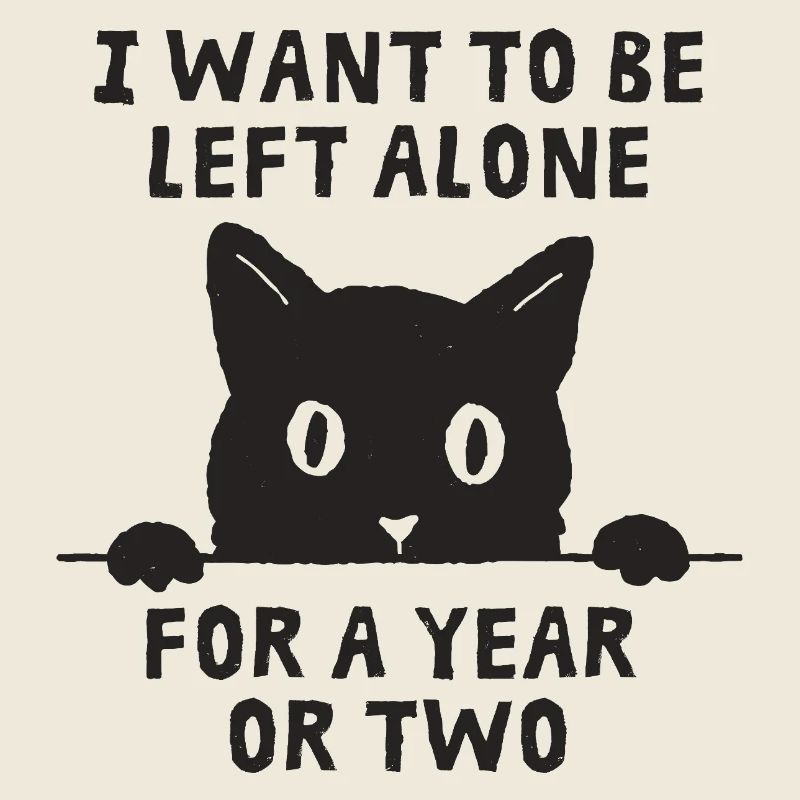 I Want To Be Left Alone
